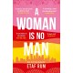 A Woman is No Man