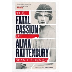The Fatal Passion of Alma Rattenbury