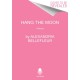 Hang the Moon: A Novel