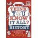 Think You Know It All? History: The Activity Book for Grown-ups