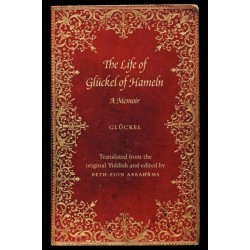 The Life of Gluckel of Hameln: A Memoir