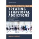 A Clinical Guide to Treating Behavioral Addictions
