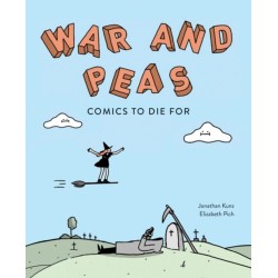 War and Peas: Funny Comics for Dirty Lovers