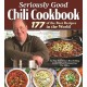Seriously Good Chili Cookbook: 177 of the Best Recipes in the World