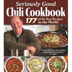 Seriously Good Chili Cookbook: 177 of the Best Recipes in the World