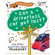 A Question of Technology: Can a Driverless Car Get Lost?: And other questions about transport