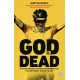 God is Dead: SHORTLISTED FOR THE WILLIAM HILL SPORTS BOOK OF THE YEAR AWARD 2022