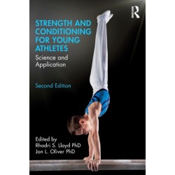 Strength and Conditioning for Young Athletes: Science and Application