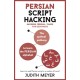 Persian Script Hacking: Learn how to read and write in Persian script in a matter of hours