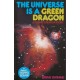 The Universe Is a Green Dragon: A Cosmic Creation Story