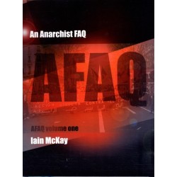 An Anarchist FAQ: Volume One