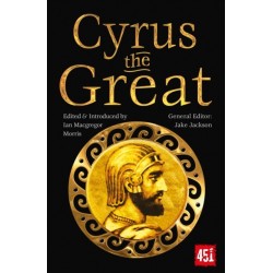 Cyrus the Great: Epic and Legendary Leaders