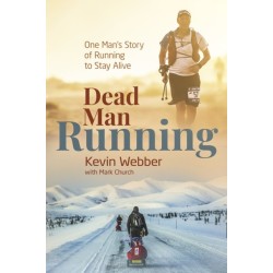 Dead Man Running: One Man's Story of Running to Stay Alive