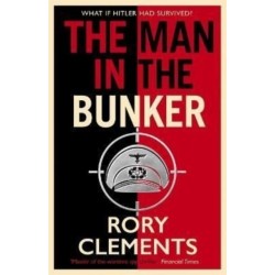 The Man in the Bunker: The bestselling spy thriller that asks what if Hitler had survived?