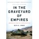 In the Graveyard of Empires: America's War in Afghanistan