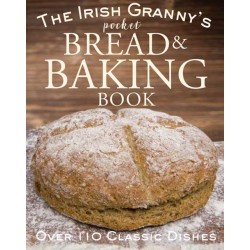 The Irish Granny's Pocket Book of Bread and Baking