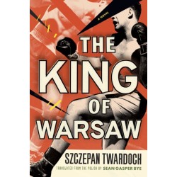 The King of Warsaw: A Novel