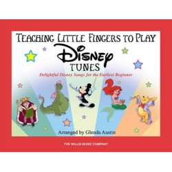Teaching Little Fingers to Play Disney Tunes: Delightful Disney Songs for the Earliest Beginner