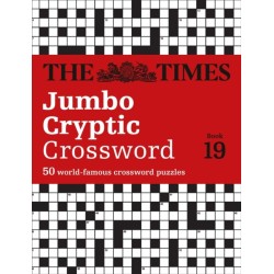 The Times Jumbo Cryptic Crossword Book 19: The World’s Most Challenging Cryptic Crossword