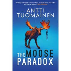 The Moose Paradox: The outrageously funny, tense sequel to the No. 1 bestselling The Rabbit Factor