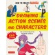 How to Create Manga: Drawing Action Scenes and Characters: The Ultimate Bible for Beginning Artists (With Over 600 Illustrations)