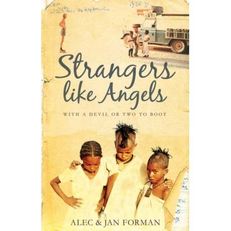 Strangers Like Angels: with a devil or two to boot