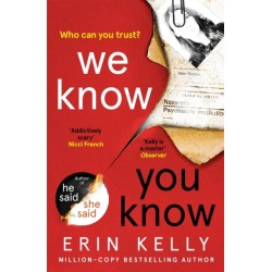 We Know You Know: The addictive thriller from the author of He Said/She Said and Richard & Judy Book Club pick