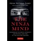 The Ninja Mind: Harnessing the Mental Strength and Physical Abilities of the Ninjutsu Masters