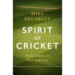 Spirit of Cricket: Reflections on Play and Life