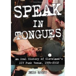 Speak In Tongues: An Oral History of Cleveland's DIY Punk Venue