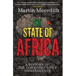 The State of Africa: A History of the Continent Since Independence
