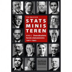 Statsministeren 2: Demokratiets første statsministre 1901-1942
