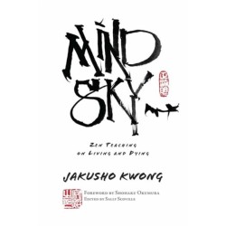 Mind Sky: Zen Teaching on Living and Dying