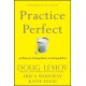 Practice Perfect: 42 Rules for Getting Better at Getting Better