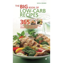 The Big Book of Low-Carb Recipes: 365 Fast and Fabulous Dishes for Every Low-Carb Lifestyle