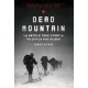 Dead Mountain: The Untold True Story of the Dyatlov Pass Incident