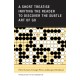 A Short Treatise Inviting the Reader to Discover the Subtle Art of Go