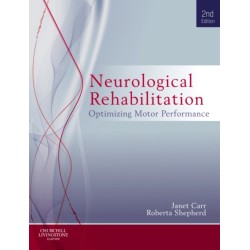 Neurological Rehabilitation: Optimizing motor performance