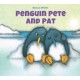 Penguin Pete and Pat