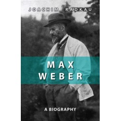 Max Weber: A Biography