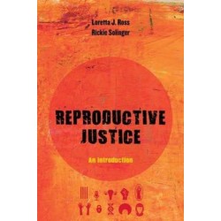 Reproductive Justice: An Introduction