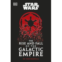 Star Wars The Rise and Fall of the Galactic Empire