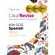 ClearRevise AQA GCSE Spanish 8692: Foundation and Higher