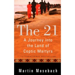 The 21: A Journey into the Land of Coptic Martyrs