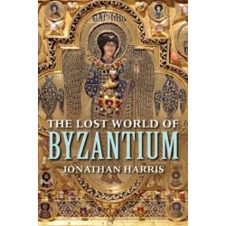 The Lost World of Byzantium