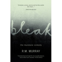 Bleak: The Mundane Comedy