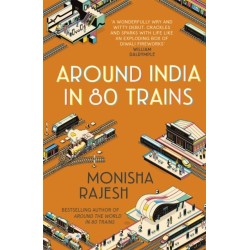 Around India in 80 Trains: One of the Independent's Top 10 Books about India