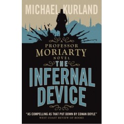 The Infernal Device (A Professor Moriarty Novel)