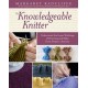 The Knowledgeable Knitter: Understand the Inner Workings of Knitting and Make Every Project a Success