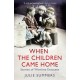 When the Children Came Home: Stories of Wartime Evacuees
